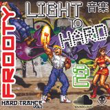 Frooty - Light to Hard 2 (Hard Trance) (2014)