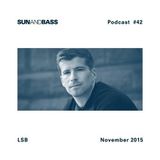 LSB (Soul.r, Spearhead Records, Integral Records) @ Sun and Bass Podcast #42 (03.11.2015)