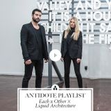 Antidote playlist by Each x Other X Liquid Architecture
