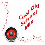 Cool Old School Mix