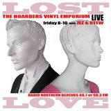 The Hoarders' Vinyl Emporium 51 - 'Lost Love'