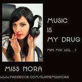 Music Is My Drug (Mini Mix Vol. 1)