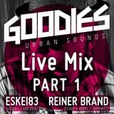 DJ Eskei83 & Reiner Brand - Goodies Live Mix Part 1