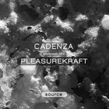 Cadenza Podcast | 162 - Pleasurekraft (Source)