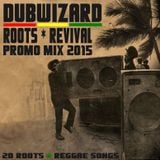 DuBWiZaRd - Roots Revival Promo Mix 2015