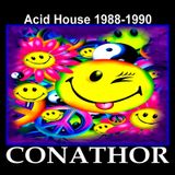 CONATHOR Acid House 1988-1990