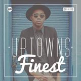 Uptowns Finest Podcast // 13.11.2014