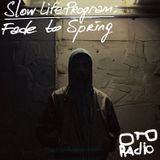 Slow Life Program – Fade to Spring (Oto-Radio)