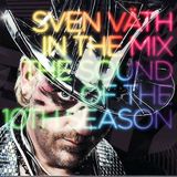 Sven Väth – In The Mix - The Sound Of The 10th Season (CD1)
