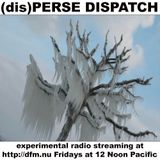 (dis)PERSE Dispatch Episode #53