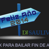 MIX PARA BAILAR FIN DE AÑO- DJSAULIVAN
