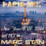 Paris NEW YEAR EVE 2014 MIX mixed by Marc Stan