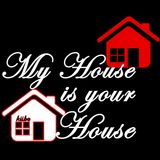 My house is your house