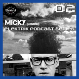 Elektrik Podcast 02 - MICKY