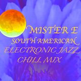 E DEEP SOUTH AMERICAN ELECTRONIC JAZZ