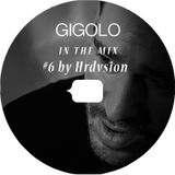 GIGOLO In The Mix #6 by Hrdvsion