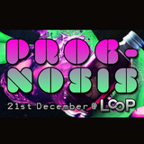 Prognosis (Loop - 21/12/13)