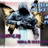 My Fuckin Voyage Mix 2k15_PT 2 - Sladone Dj Mixa & Seleziona