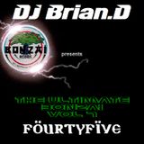 DJ Brian.D - The Ultimate Bonzai Vol 7 (Fourty5)
