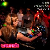 Flava on the Launch promo mix!