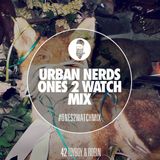 Toyboy & Robin - Urban Nerds #Ones2Watch Mix