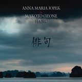 Anna Maria Jopek & Makoto Ozone - "Haiku" prezentuje Maciej Karłowski