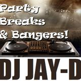 Party Breaks & Bangers - Dj Jay-D