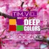 TIM.VEL - DEEP COLOR'S Podcast#010
