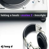 Taking You Back - Session 5 - Freestyle