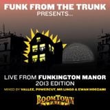 Live From Funkington Manor - 2013 Edition