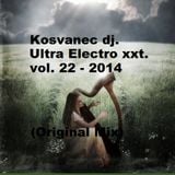 Kosvanec dj. - Ultra Electro xxt vol.22-2014 (Original Mix)