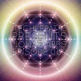 Jonas Abbs - TECHLEPATIC EPISODE 069