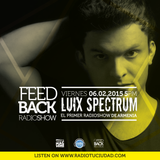 Luix Spectrum @The Feedback radio Show (Dance Machine & Feedback Records)
