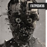 FATPOD#36 - Berk Offset