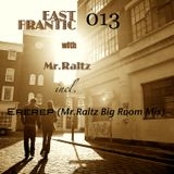 Mr.Raltz - East Frantic 013 (New Year Mix) 9/1/13