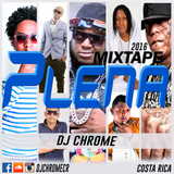 Plena Mixtape - Dj Chrome 2016