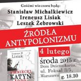 Zapraszamy na debatę poświęconą źródłom antypolonizmu. Wezmą w niej udział: Leszek Żebrowski, Stanis