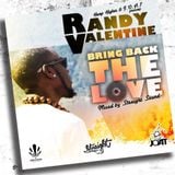 Randy Valentine Bring Back The Love Mixtape by Straight Sound
