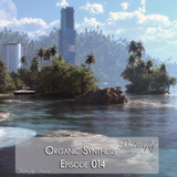 Butterfly - Organic Synthesis Episode 014 (13.04.2014)