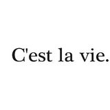 C'est La Vie