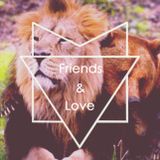 Friends & Love
