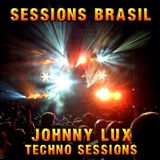 Johnny Lux - Sessions Brasil (Underground Techno)