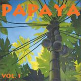 Papaya Vol. 1