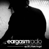 Eargasm_ep.06 | Hour.1 w/ Mark Angel