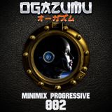 Ogazumu Minimix Progressive 002