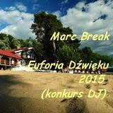 Marc Break - konkurs Euforia Dźwięku 2015
