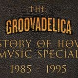Groovadelica History Of House 1985-1995 (mixcloud edition) featuring DJ Aaron Ross