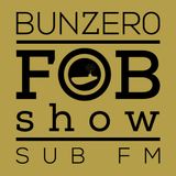 SUB FM - BunZer0 feat Mr Jo - 13 03 14