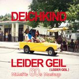 Deichkind - Leider Geil (MilleR's 80s Mashup)