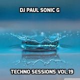 DJ PAUL SONIC G Present TECHNO SESSIONS VOL 19